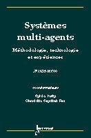 Systèmes multi-agents - méthodologie, technologie et expériences