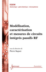 Modélisation, caractérisation et mesures de circuits intégrés passifs RF