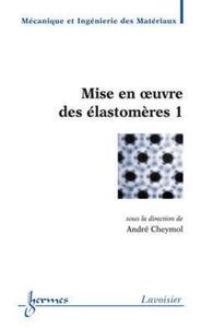 Mise en oeuvre des élastomères 1