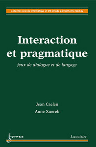 Interaction et pragmatique - jeux de dialogue et de langage
