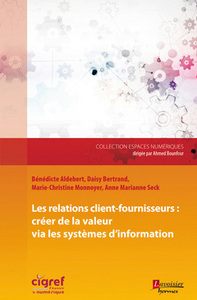 Les relations client-fournisseurs - créer de la valeur via les systèmes d'information