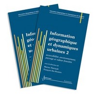 INFORMATION GEOGRAPHIQUE ET DYNAMIQUES URBAINES : LES 2 VOLUMES (TRAITE IGAT, SERIE AMENAGEMENT ET G