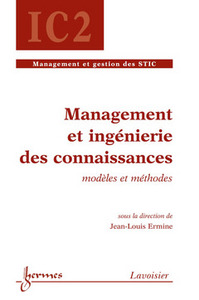 Management et ingénierie des connaissances - modèles et méthodes