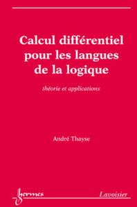 Calcul différentiel pour les langues de la logique : Théorie et applications