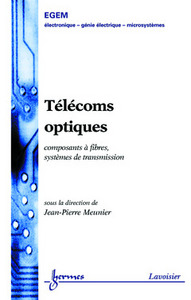 Télécoms optiques - composants à fibres, systèmes de transmission