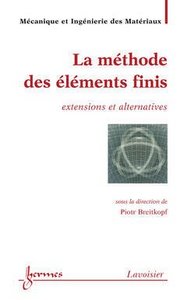 La méthode des éléments finis - extensions et alternatives