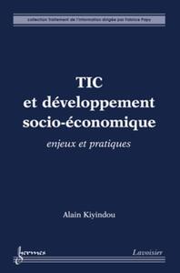 TIC et développement socio-économique : enjeux et pratiques