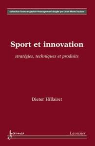 Sport et innovation : stratégies, techniques et produits