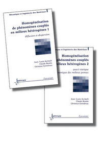 HOMOGENEISATION DE PHENOMENES COUPLES EN MILIEUX HETEROGENES : LES 2 VOLUMES (TRAITE MIM, SERIE GEOM