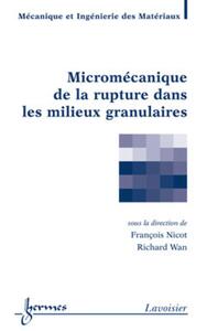 Micromécanique de la rupture dans les milieux granulaires