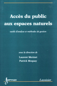 Accès du public aux espaces naturels - outils d'analyse et méthodes de gestion