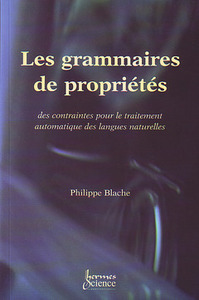 Les grammaires de propriétés - des contraintes pour le traitement automatique des langues naturelles