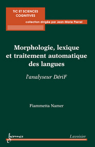 Morphologie, lexique et traitement automatique des langues - l'analyseur DériF