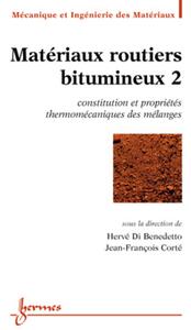 Matériaux routiers bitumineux 2 : constitution et propriétés thermomécaniques des mélanges