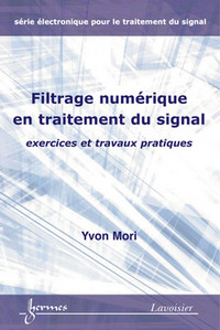 Filtrage numérique en traitement du signal - exercices et travaux pratiques