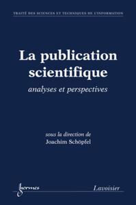 LA PUBLICATION SCIENTIFIQUE : ANALYSES ET PERSPECTIVES