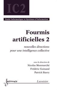 Fourmis artificielles 2 : nouvelles directions pour une intelligence collective