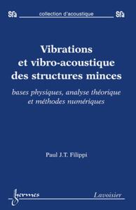 Vibrations et vibro-acoustique des structures minces : bases physiques, analyse théorique et méthodes numériques