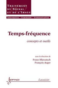 Temps-fréquence - concepts et outils