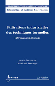 Utilisations industrielles des techniques formelles - interprétation abstraite