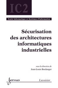 Sécurisation des architectures informatiques industrielles