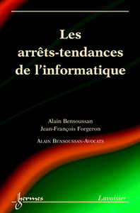 Les arrêts-tendances de l'informatique