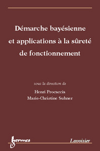 Démarche bayésienne et applications à la sûreté de fonctionnement