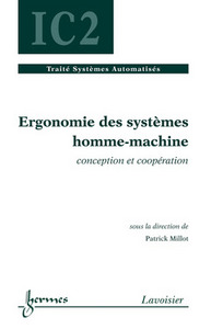 Ergonomie des systèmes homme-machine - conception et coopération