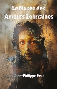 Le Musée des Amours Lointaines