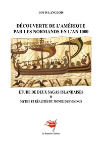 Découverte de l'Amérique par les Normands en l'An 1000