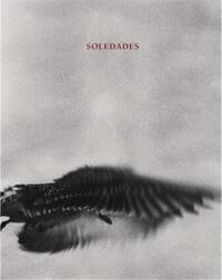 Gilles Roudiere Soledades /franCais