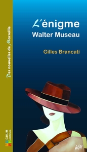 L'ENIGME WALTER MUSEAU