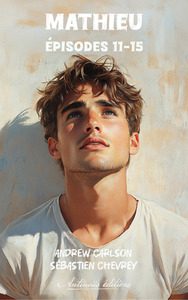 Mathieu - Épisodes 11-15