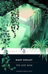 MARY SHELLEY THE LAST MAN /ANGLAIS