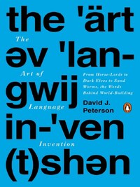 The Art of Language Invention /anglais