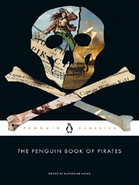 THE PENGUIN BOOK OF PIRATES /ANGLAIS
