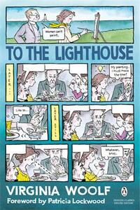 Virginia Woolf To the Lighthouse (cover illustrated by Alison Bechdel) /anglais