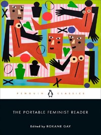 THE PORTABLE FEMINIST READER /ANGLAIS