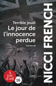 TERRIBLE JEUDI – LE JOUR DE L'INNOCENCE PERDUE