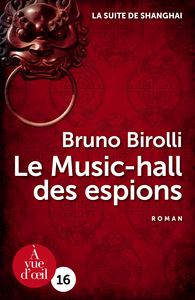 LA SUITE DE SHANGHAI 1 - LE MUSIC-HALL DES ESPIONS