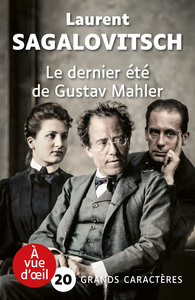 LE DERNIER ETE DE GUSTAV MAHLER