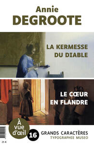 OFFRE DECOUVERTE ANNIE DEGROOTE (LA KERMESSE DU DIABLE – LE COEUR EN FLANDRE)