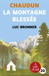CHAUDUN LA MONTAGNE BLESSEE