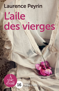 L'AILE DES VIERGES - 2 VOLUMES