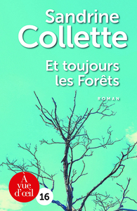 ET TOUJOURS LES FORETS