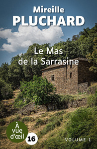 LE MAS DE LA SARRASINE (2 VOLUMES)