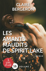 LES AMANTS MAUDITS DE SPIRIT LAKE – 2 VOLUMES