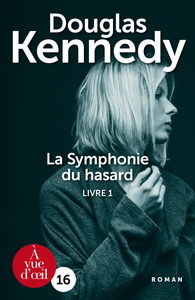 LA SYMPHONIE DU HASARD - LIVRE 1