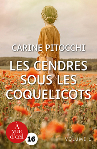 LES CENDRES SOUS LES COQUELICOTS