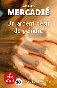 UN ARDENT DESIR DE PEINDRE